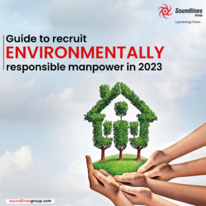 recruit environmentally responsible manpower